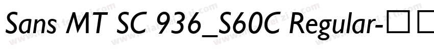 Sans MT SC 936_S60C Regular字体转换